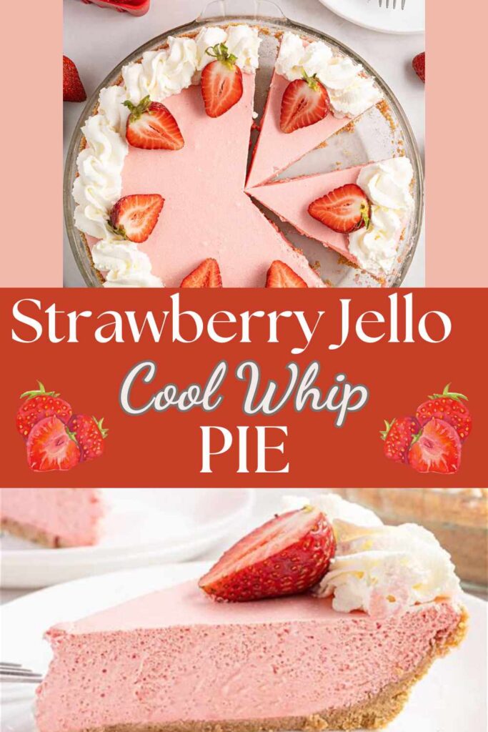 Cool Whip Strawberry Jello Pie with Graham Cracker Crust